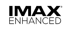 IMAX® Enhanced