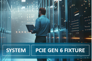 百佳泰协助数据中心客制PCIe Gen 6 测试治具，克服讯号验证新挑战